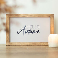 Load image into Gallery viewer, Hello Autumn Wooden Frame Sign
