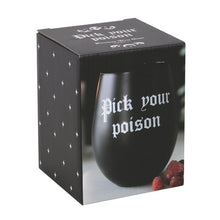 Load image into Gallery viewer, Pick Your Poison Stemless Wine Glass
