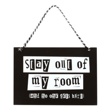 Load image into Gallery viewer, Stay Out of My Room Hanging Sign
